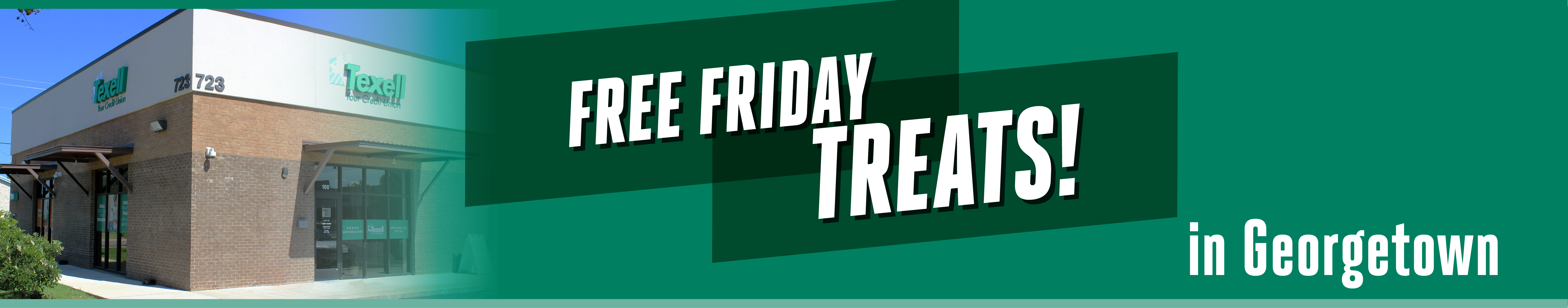 IMAGE: Front of Georgetown branch with text Free Friday Treats in Georgetown!
