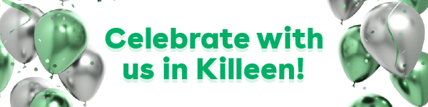 IMAGE: Green and silver balloons with confetti on white background and text Celebrate with us in Killeen