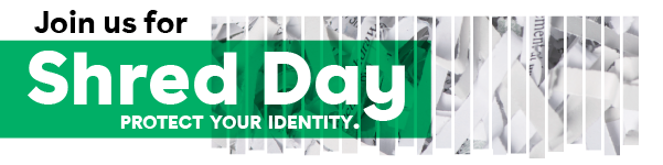 IMAGE: Shredded paper with text Join us for Shred Day Protect Your Identity.
